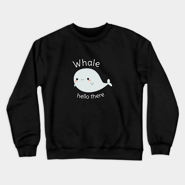 Funny Whale Pun T-Shirt Crewneck Sweatshirt by happinessinatee